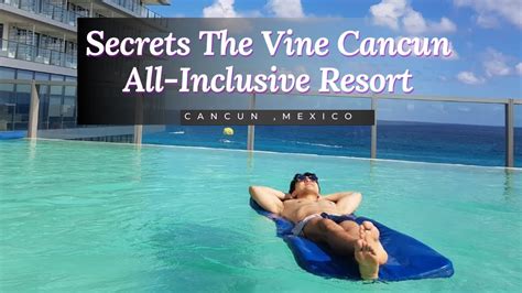 Secrets The Vine Cancun All Inclusive Resort Adult Only Cancun Mexico Youtube