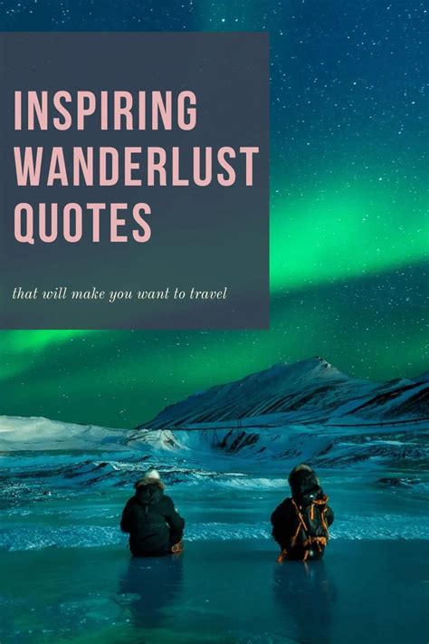 100 Wanderlust Quotes That Will Ignite Your Passion For Traveling In