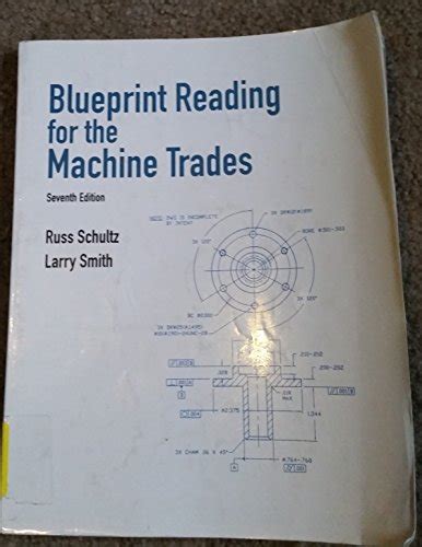 Blueprint Reading For The Machine Trades Russell R Schultz