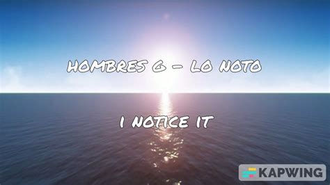 Hombres G Lo Noto Español And English Letralyrics Youtube