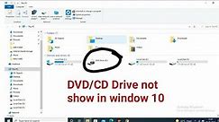 CD/DVD Drive not show in windows 10. CD/DVD Not working in laptop.