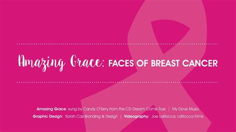 Amazing Grace Faces Of Breast Cancer Youtube
