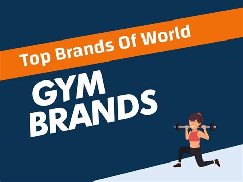 Top 56 Best Gym Brands In The World