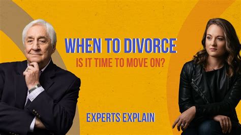 When To Divorce Is It Time To Move On Youtube