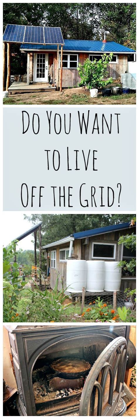 Do You Want To Live Off Grid Off The Grid Off Grid Living Off Grid