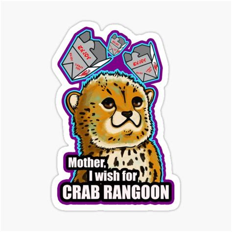 Mother I Wish For Crab Rangoon Version 2 Sticker For Sale By