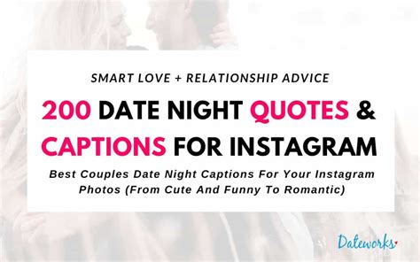 200 Date Night Quotes And Captions For Instagram Cute To Romantic