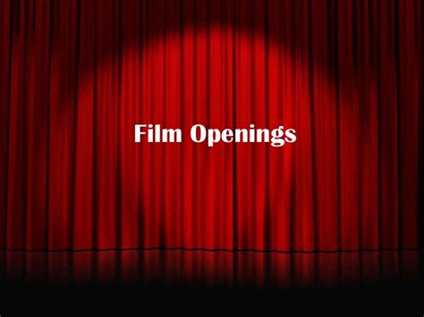 Film Openings: Evaluation