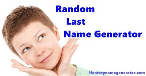 Random Last Names Cool Last Names First Names Last Name Generator