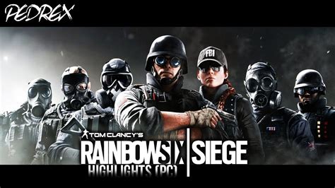 Highlights3 Rainbow Six Siege Cinematic SÓ Ranked Pc Youtube