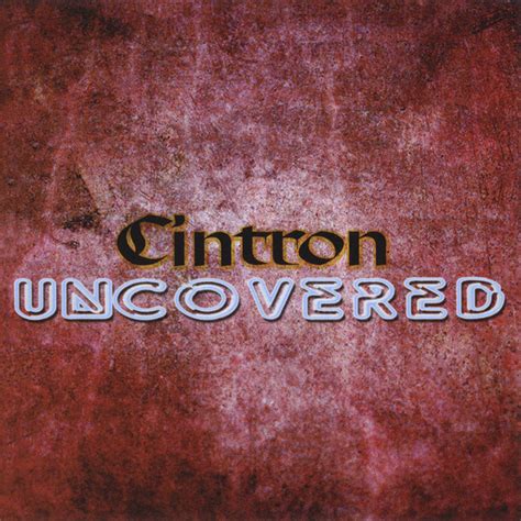 Uncovered Album By Cintron Spotify