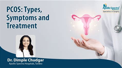 PCOS Types Symptoms And Treatment By Dr Dimple Chudgar Apollo Spectra YouTube