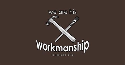 We Are His Workmanship Jesus T Shirt Teepublic