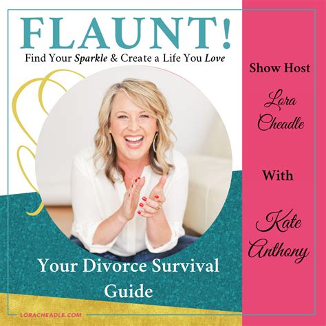 Your Divorce Survival Guide With Kate Anthony Lora Cheadle