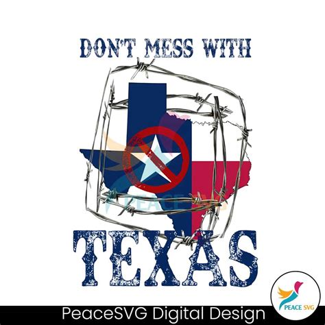 Texas Flag Dont Mess With Texas Png Peacesvg