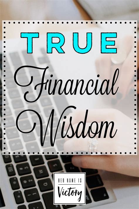 True Financial Wisdom Looks Like Something And That Something Cannot