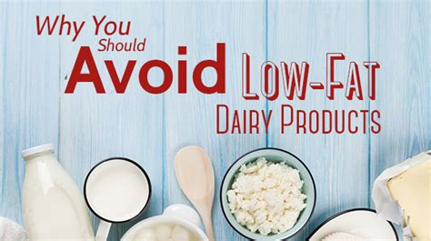 Since you did use the word some, i'll give you the most obvious ones, but the list. Why You Should Avoid Low-Fat Dairy Products