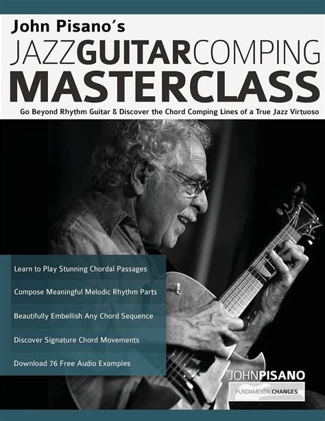 John Pisanos Jazz Guitar Comping Masterclass Go Beyond Rhythm Guitar