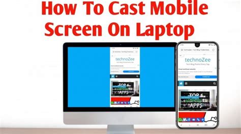 How To Cast Mobile Screen On Laptop In 2021 Technozee