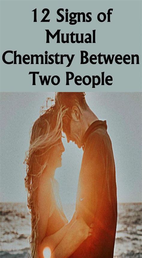 15 powerful signs of chemistry between two people have you ever met someone and felt instantly