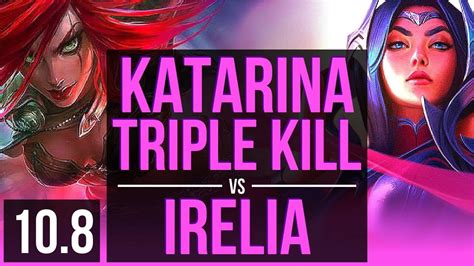 Katarina Vs Irelia Mid Rank 3 Katarina Triple Kill 700 Games