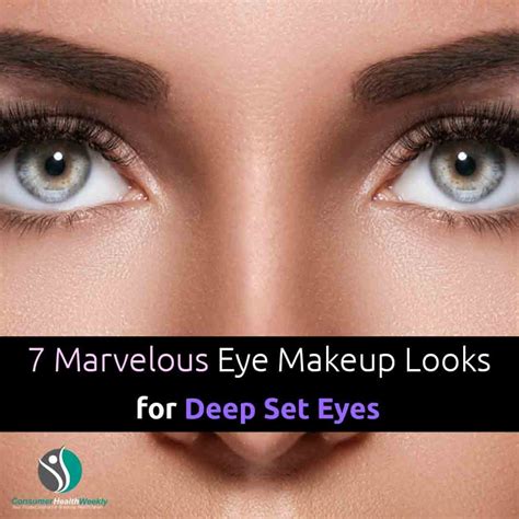 7 Marvelous Eye Makeup Looks For Deep Set Eyes