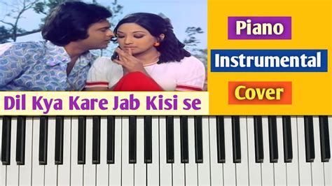 Dil Kya Kare Jab Kisi Se Julie 1975 Instrumental 🎹 Cover By