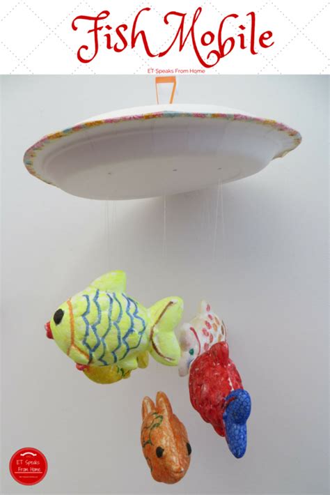 Fish Mobile Et Speaks From Home Fish Mobile Arts And Crafts For
