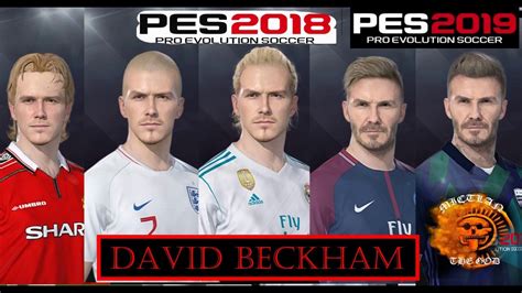 David Beckham Through Time For Pes 1819 Download Facepack Youtube