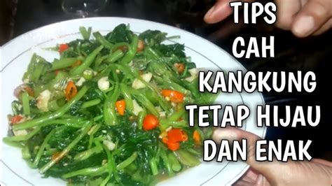 Sbc spesial cah kangkung purwokerto. TIPS TUMIS KANGKUNG TETAP HIJAU SEGAR- CAH KANGKUNG SAUS TIRAM Ala Restoran. - YouTube