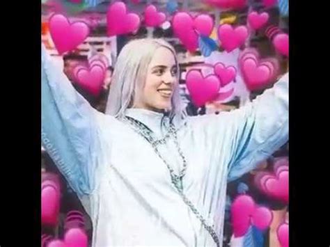 Heart Meme Edit Billie Eilish YouTube