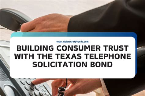 Building Consumer Trust with the Texas Telephone Solicitation Bond