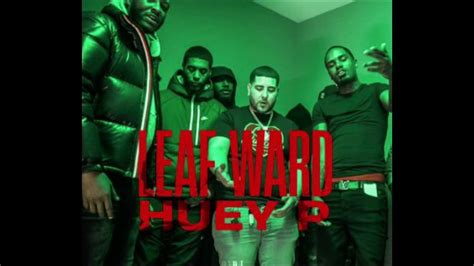 Leaf Ward Huey P Audio Youtube