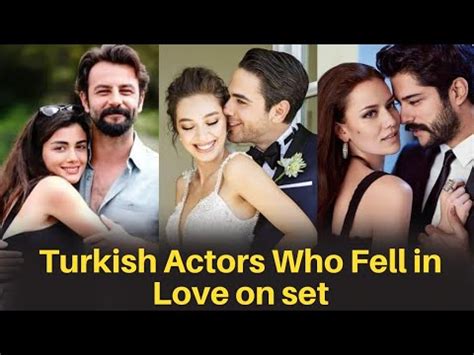 Top Turkish Actors Who Fell In Love On Set Youtube