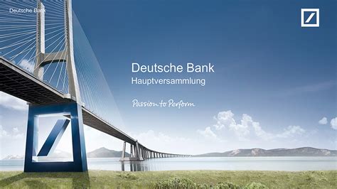 Deutsche bank ag 1 great winchester street ec2n 2db london great britain. Präsentation für die Hauptversammlung der Deutschen Bank ...