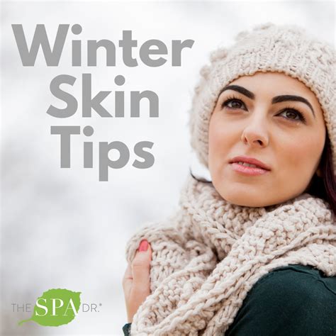5 Tips To Keep Your Skin Healthy This Winter Winter Skin Healthy
