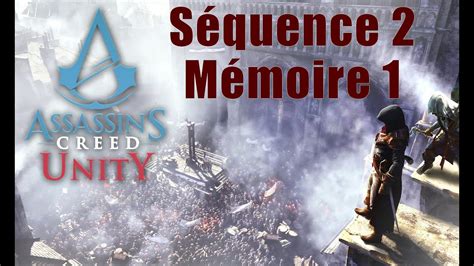 Assassin s Creed Unity Séquence 2 Mémoire 1 Embastillé YouTube