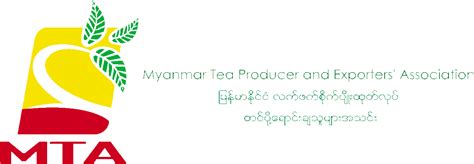 Myanmar Tea History Myanmar Tea Association