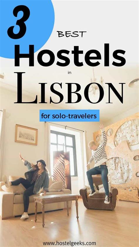 3 Best And Coolest Hostels In Lisbon 2023 Solo Travelers Map