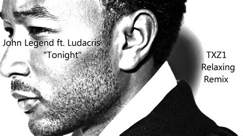 The music video was directed by taj. John Legend- Tonight (Best You Ever Had) ft. Ludacris ...