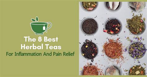The 8 Best Herbal Teas For Inflammation And Pain Relief