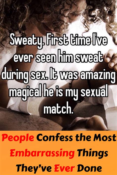19 People Confess The Most Embarrassing Things Theyve Ever Done