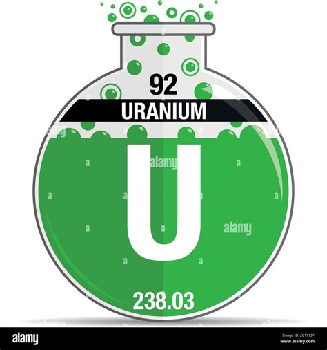 Uranium Symbol On Chemical Round Flask Element Number 92 Of The