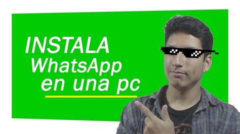 Instalar Whatsapp Para Pc Windows 10 8 Y 7 Paso A Paso