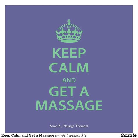 Keep Calm And Get A Massage Poster Getting A Massage