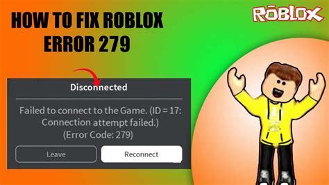 Roblox How To Fix Failed To Connect To The Game Id 17 In Windows