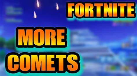 Fortnite More Comets Youtube