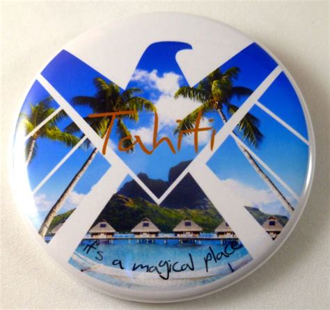 Marvels Agents Of Shield 225 Button Or Magnet Tahiti Its A