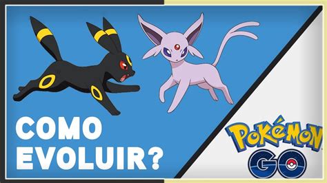 Como Escolher A Evolução Do Eevee Em Pokémon Go 01 Youtube