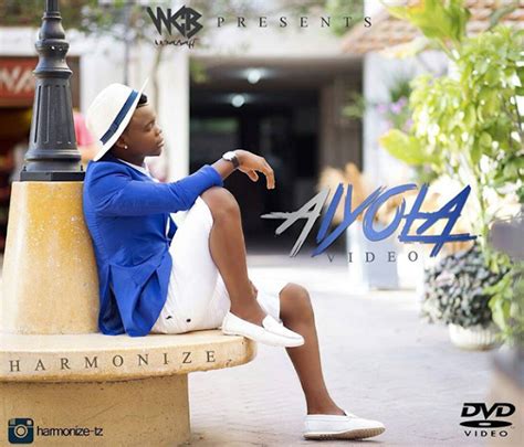 Official Video Harmonize Aiyola Watchdownload Dj Mwanga